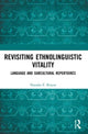 Book cover of: Revisiting Ethnolinguistic Vitality. By: Natasha E. Ravyse