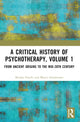 Book cover of: Critical History of Psychotherapy, Volume 1. By: Renato Foschi