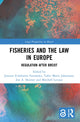 Book cover of: Fisheries and the Law in Europe. By: Jonatan Echebarria Fernández
