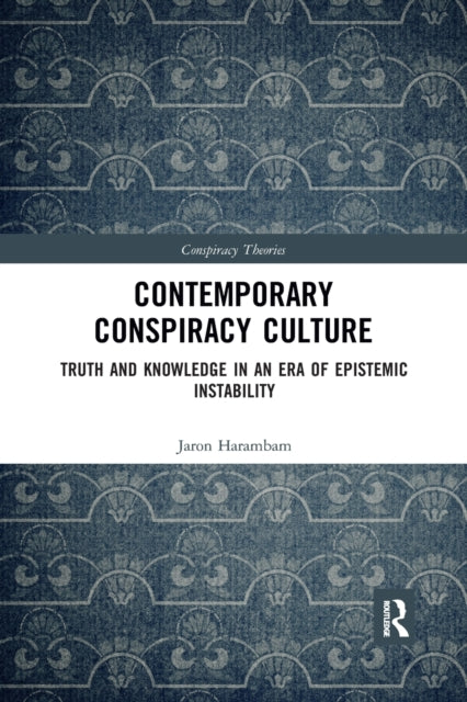 Book cover of: Contemporary Conspiracy Culture. By: Jaron Harambam