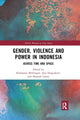 Book cover of: Gender, Violence and Power in Indonesia. By: Katharine E. McGregor