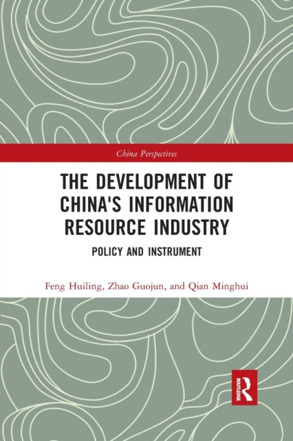 Book cover of: Development of China's Information Resource Industry. By: Huiling Feng