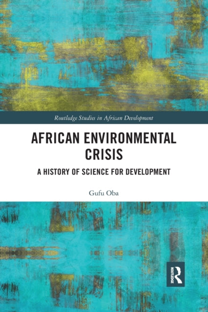 Book cover of: African Environmental Crisis. By: Gufu Oba