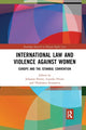 Book cover of: International Law and Violence Against Women. By: Johanna Niemi-Kiesiläinen