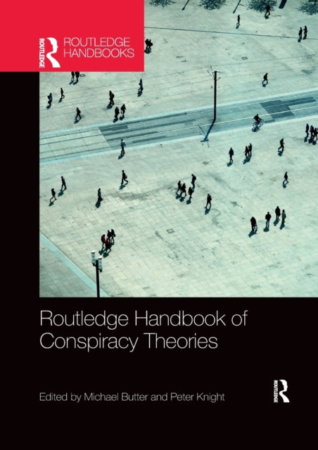 Book cover of: Routledge Handbook of Conspiracy Theories. By: Michael Butter