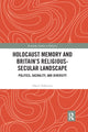 Book cover of: Holocaust Memory and Britain’s Religious-Secular Landscape. By: David C. Tollerton