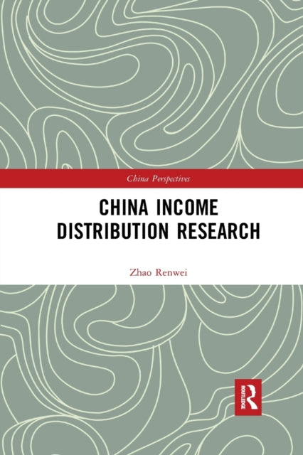 Book cover of: China Income Distribution Research. By: Renwei Zhao