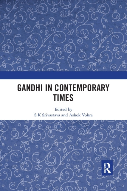 Book cover of: Gandhi in Contemporary Times. By: Srivastava, S. K.
