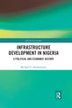 Book cover of: Infrastructure Development in Nigeria. By: Michael O. Onolememen