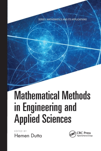 Book cover of: Mathematical Methods in Engineering and Applied Sciences. By: Hemen Dutta