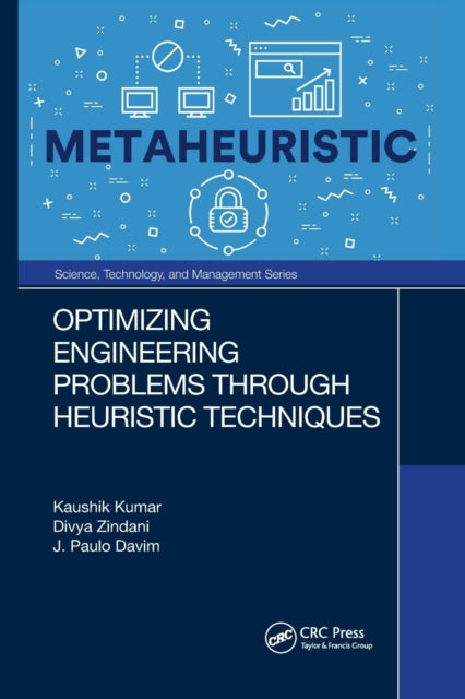 Book cover of: Optimizing Engineering Problems through Heuristic Techniques. By: K. Kumar