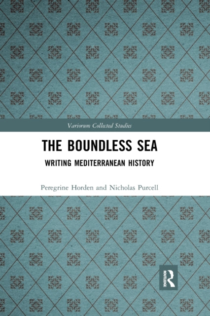 Book cover of: Boundless Sea. By: Peregrine Horden