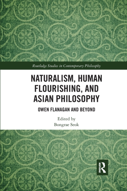 Naturalism, Human Flourishing, and Asian Philosophy