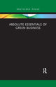 Book cover of: Absolute Essentials of Green Business. By: Alan Sitkin