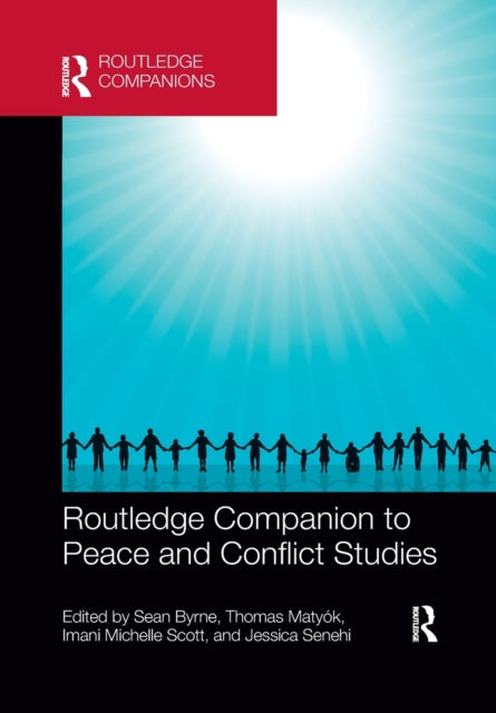 Book cover of: Routledge Companion to Peace and Conflict Studies. By: Sean Byrne