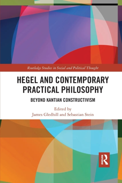 Book cover of: Hegel and Contemporary Practical Philosophy. By: James Gledhill