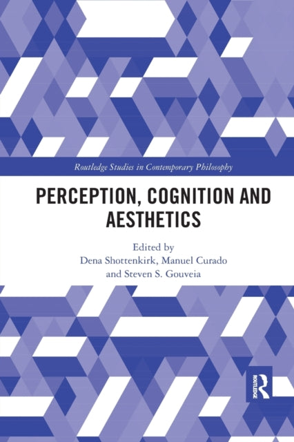 Book cover of: Perception, Cognition and Aesthetics. By: Dena Shottenkirk