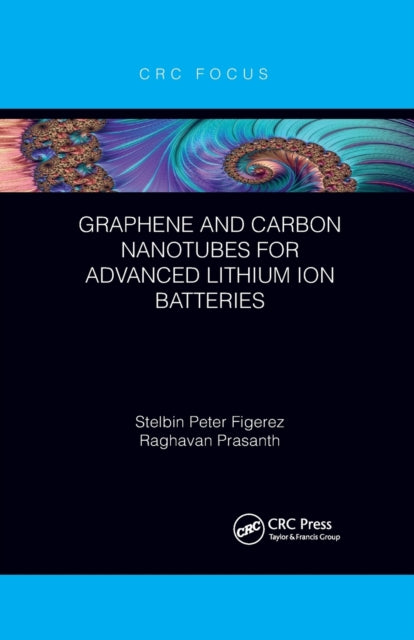 Book cover of: Graphene and Carbon Nanotubes for Advanced Lithium Ion Batteries. By: Raghavan Prasanth
