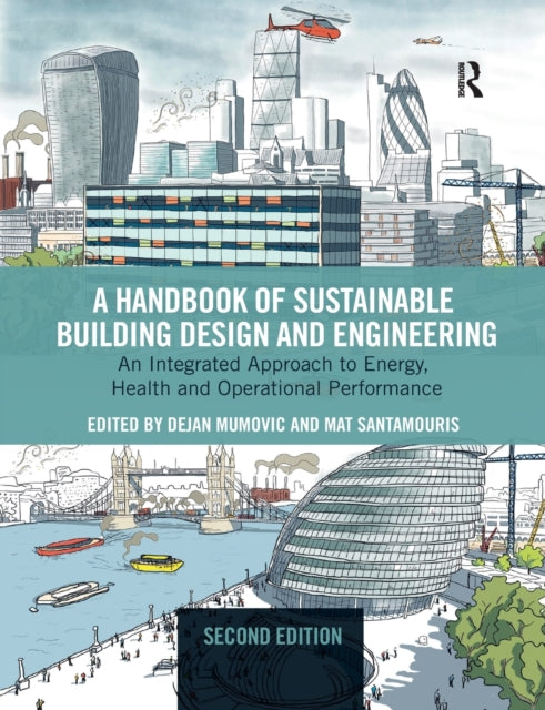 Book cover of: Handbook of Sustainable Building Design and Engineering. By: Dejan Mumovic