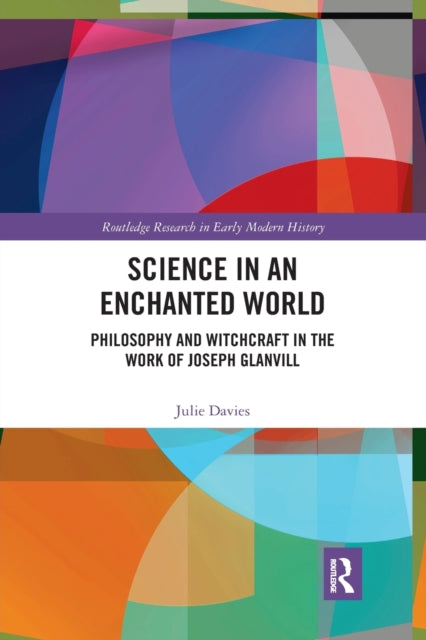 Book cover of: Science in an Enchanted World. By: Julie Anne Davies