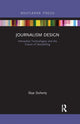 Book cover of: Journalism Design. By: Skye Doherty