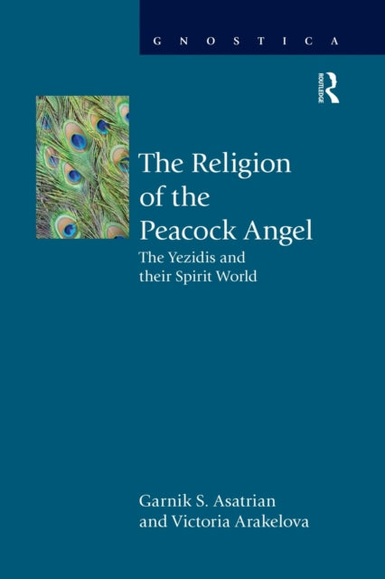 Book cover of: Religion of the Peacock Angel. By: G. S. Asatryan