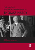 The Ashgate Research Companion to Thomas Hardy