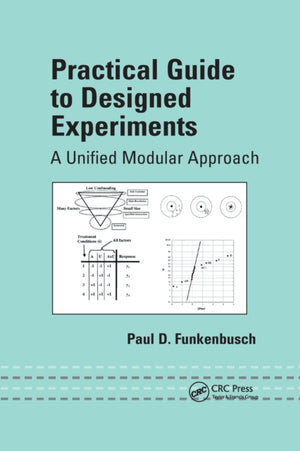 Practical Guide To Designed Experiments