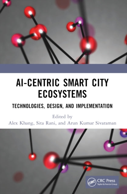 Book cover of: AI-Centric Smart City Ecosystems. By: Alex Khang