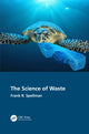 Book cover of: Science of Waste. By: Frank R. Spellman