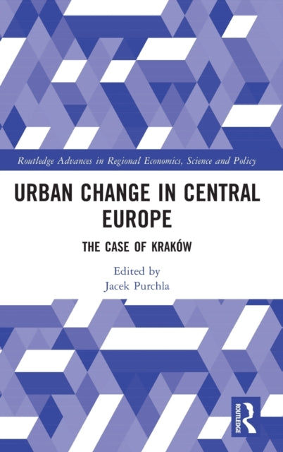 Book cover of: Urban Change in Central Europe. By: Jacek Purchla