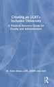 Book cover of: Creating an LGBT+ Inclusive University. By: Kryss Shane