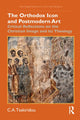 Book cover of: Orthodox Icon and Postmodern Art. By: Cornelia A. Tsakiridou