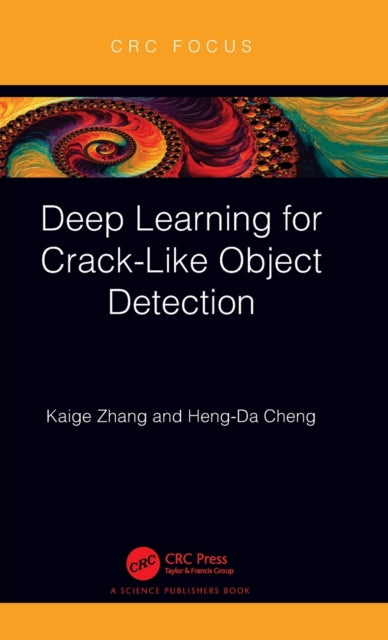 Book cover of: Deep Learning for Crack-Like Object Detection. By: Kaige Zhang
