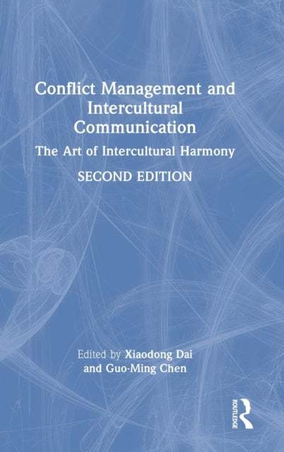 Book cover of: Conflict Management and Intercultural Communication. By: Xiaodong Dai