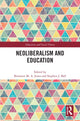Book cover of: Neoliberalism and Education. By: Bronwen M. A. Jones