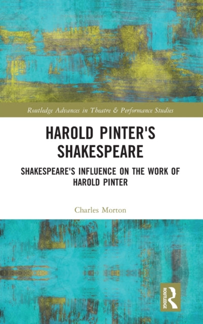 Book cover of: Harold Pinter's Shakespeare. By: Charles Morton