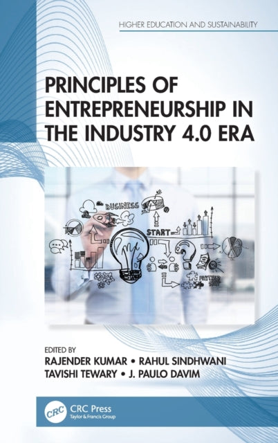 Book cover of: Principles of Entrepreneurship in the Industry 4.0 Era. By: Rajender Kumar