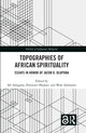 Book cover of: Topographies of African Spirituality