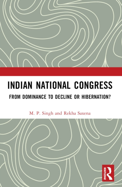 Book cover of: Indian National Congress. By: Singh, M. P.