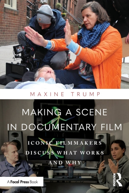 Book cover of: Making a Scene in Documentary Film. By: Maxine  Trump
