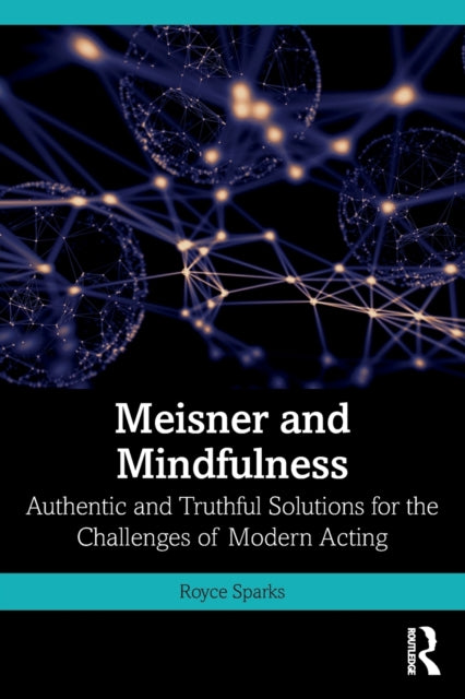 Book cover of: Meisner and Mindfulness. By: Royce Sparks