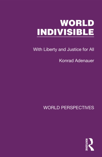 Book cover of: World Indivisible. By: Konrad Adenauer