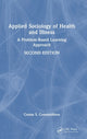 Book cover of: Applied Sociology of Health and Illness. By: Costas S. Constantinou