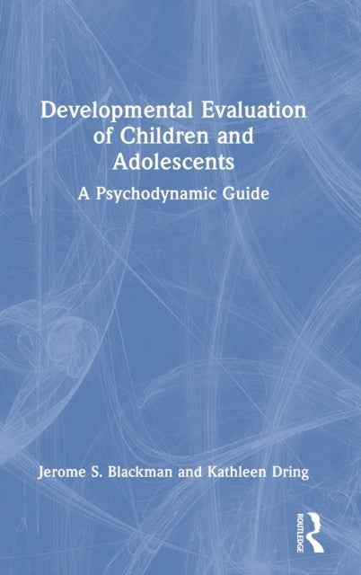 Book cover of: Developmental Evaluation of Children and Adolescents. By: Kathleen Dring