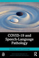 Book cover of: COVID-19 and Speech-Language Pathology. By: Louise Cummings