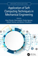 Book cover of: Application of Soft Computing Techniques in Mechanical Engineering. By: Amar Patnaik