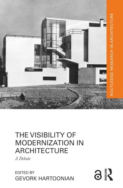 Book cover of: Visibility of Modernization in Architecture. By: Gevork Hartoonian