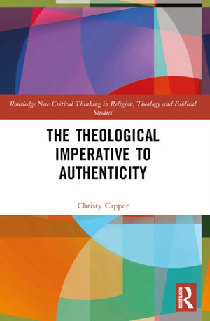 Theological Imperative to Authenticity