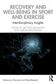 Book cover of: Recovery and Well-being in Sport and Exercise. By: Michael Kellmann